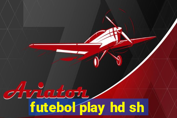 futebol play hd sh